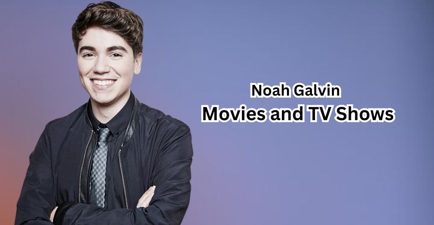 Noah Galvin’s Movies and TV Shows